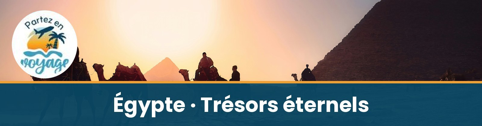 Tr&eacute;sors &eacute;ternels d'&Eacute;gypte