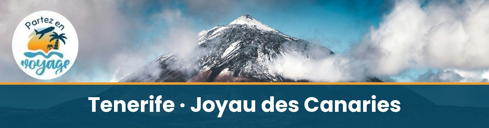 S&eacute;jour &agrave; Tenerife, le joyau des &icirc;les Canaries