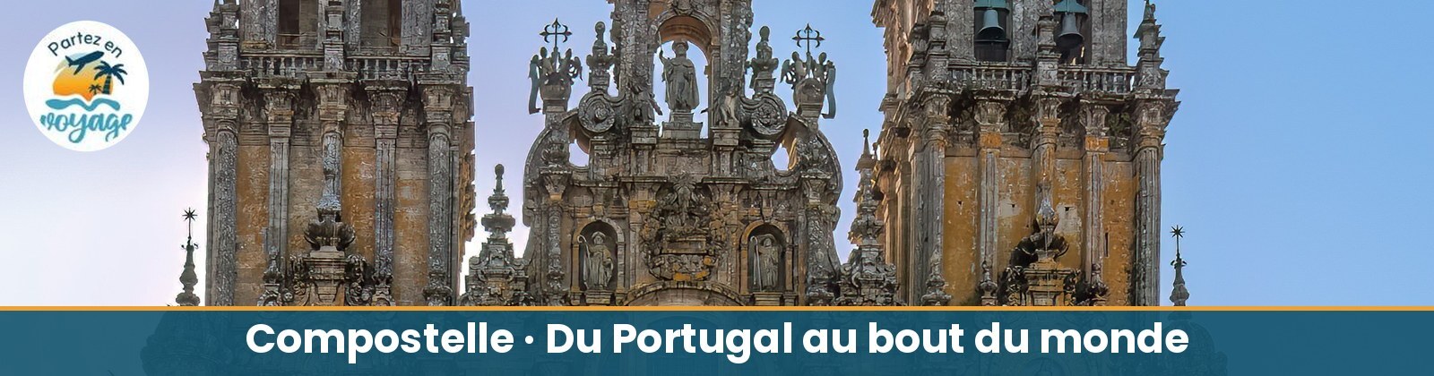 Compostelle &ndash; Du Portugal jusqu&rsquo;au bout du monde - 17 avril au 02 mai 2027