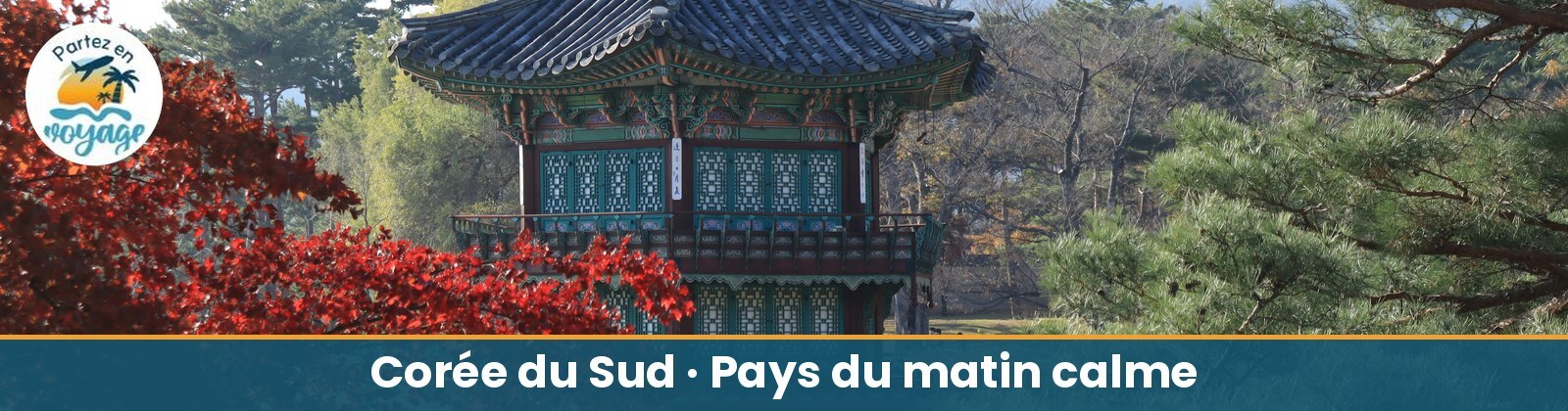 Cor&eacute;e du Sud, au pays du matin calme : 18 jours, d&eacute;parts en avril et en octobre 2027