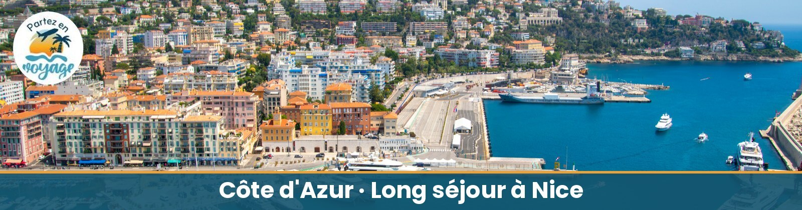 Long s&eacute;jour sur la C&ocirc;te d'Azur, 3 semaines &agrave; Nice (mars ou octobre 2027)