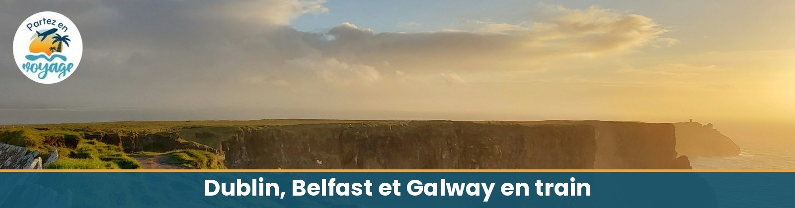Dublin, Belfast et Galway en train : 11 jours en mai ou octobre 2027