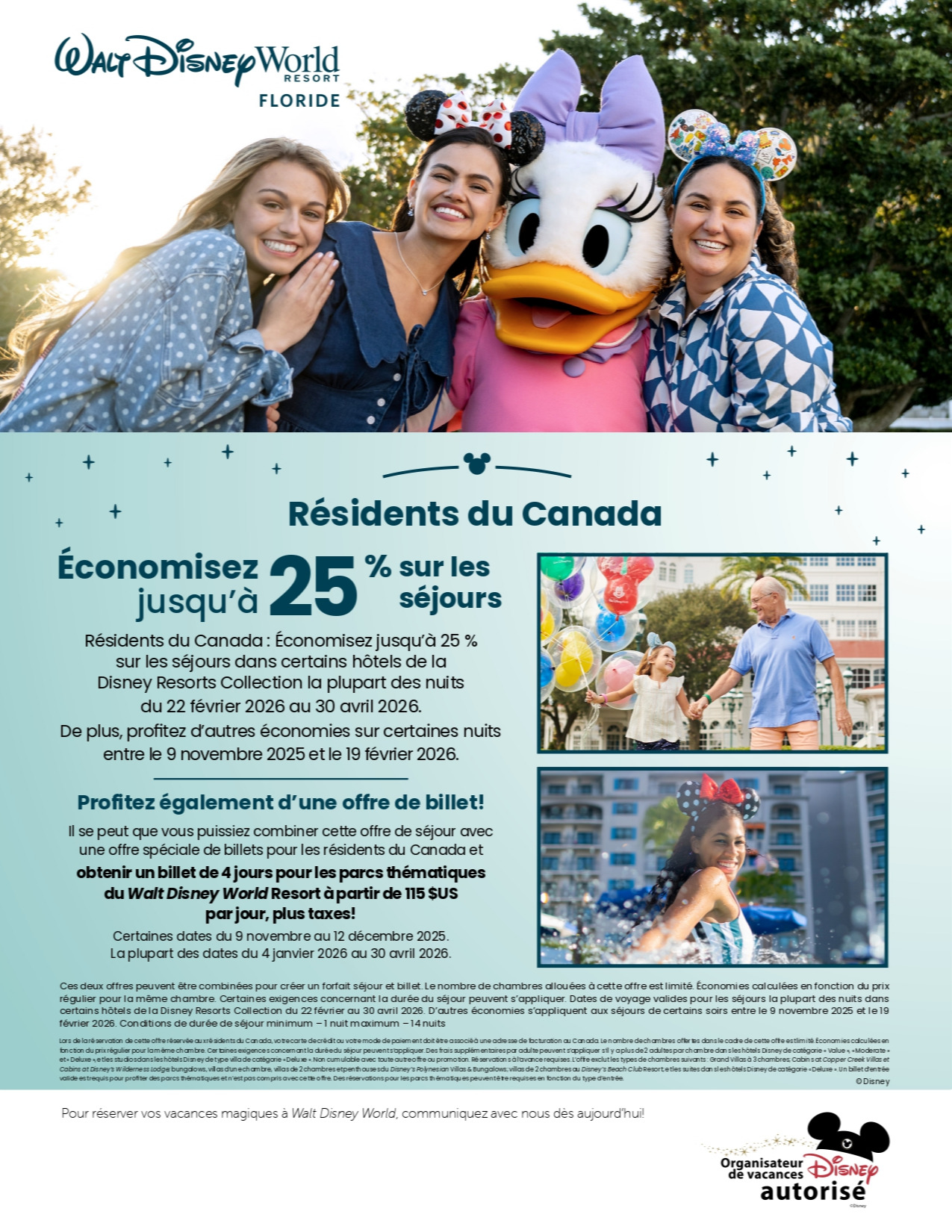 Walt Disney World Resort en Floride Résidents du Canada Économisez jusqu'à 25% sur les séjours DISNEY PROMOTION Flyer SECTION-5 Flyer FR